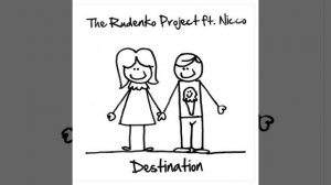 The Rudenko Project ft. Nicco - Destination (Radio Edit)