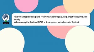 Android : Reproducing and resolving Android java.lang.unsatisfiedLinkError locally