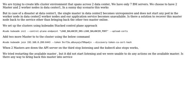 Kubernetes master cluster becomes unresponsive when 2 out of 3 master is down, смотреть онлайн