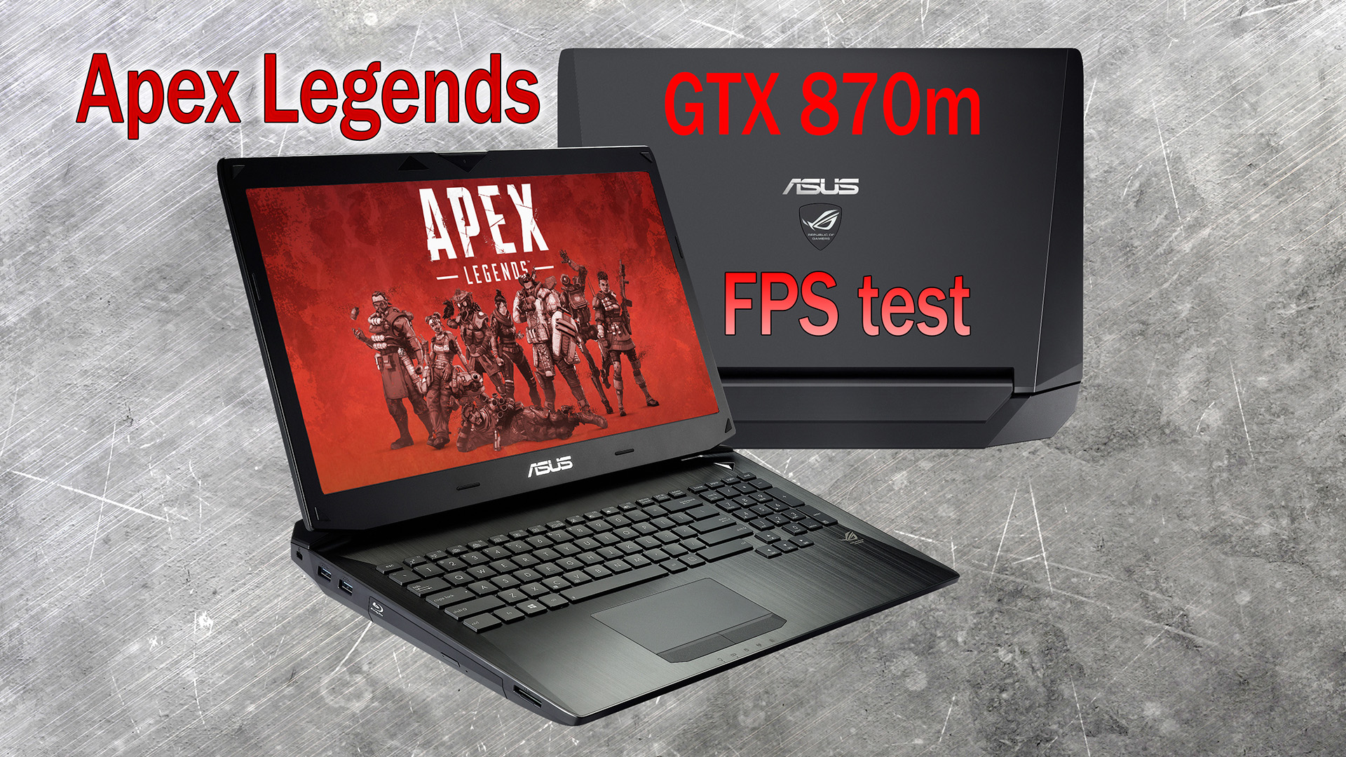 Apex Legends. FPS test на ноубуке Asus g750js (gtx870m)