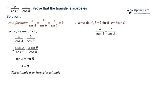 if a / cos A = b /cos B, prove that the triangle is isosceles using sine formula