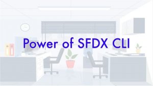 Boost Salesforce Development with SFDX CLI, Git and VS Code | Course Introduction