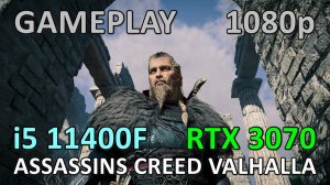 i5 11400F + RTX 3070 / ASSASSINS CREED VALHALLA / GAMEPLAY