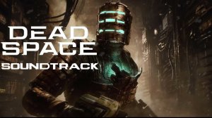 Dead Space Remake - Ost Full Soundtrack
