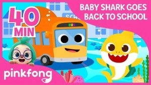 Back to School | Baby Shark | +Compilation | Pinkfong Songs for Children
