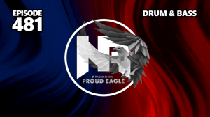 Nelver - Proud Eagle Radio Show #481 [Pirate Station Radio] (16-08-2023) Drum & Bass