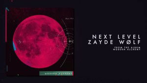 ZAYDE WOLF - NEXT LEVEL (Official Audio)