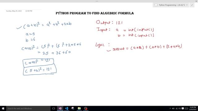 Python Program to Find algebra formulas (a+b)2 =a2 + b2 + 2ab