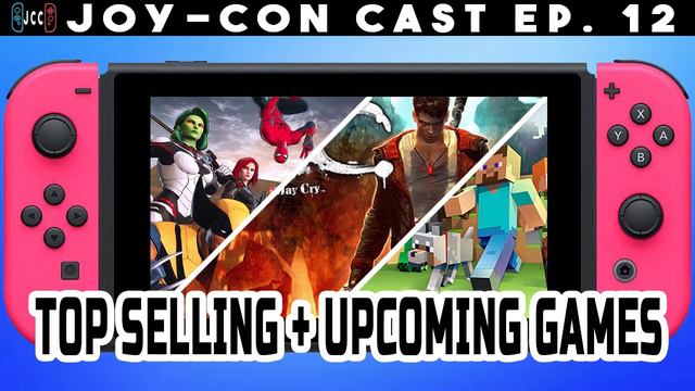 Top Selling + Upcoming Nintendo Switch Games - Joy-Con Cast Ep 12 смотреть онлайн