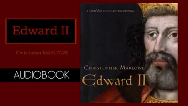 Edward II by Christopher Marlowe - Audiobook смотреть онлайн