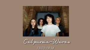 Calpurnia Mix best songs|sunnrio;;