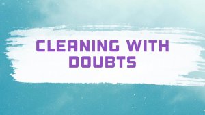 Cleaning Doubts (English with Hebrew)