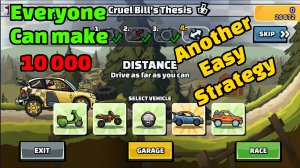 Hill Climb Racing 2 - New Easy Strategy 34 932 (Cruel Bill's Thesis)