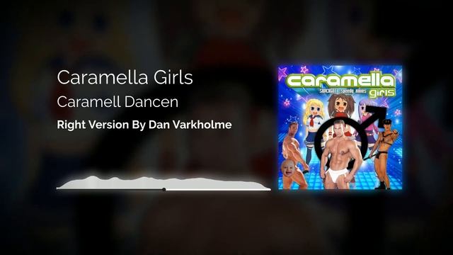 Caramella Girls - Caramelldansen ♂Right version♂ (Gachi Remix) by Dan Varkholme