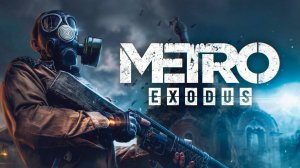 Metro Exodus