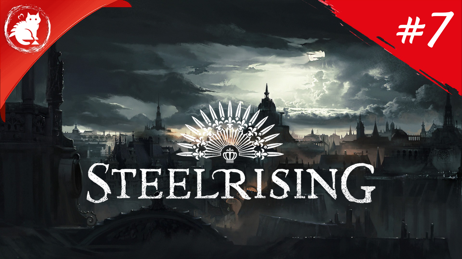 ★ Steelrising ★ - [#7]