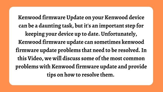 How To Resolve Kenwood Firmware Update Problems | Kenwood Firmware Update - 2023 смотреть онлайн