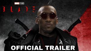 MARVEL Studios’ BLADE (2024) TRAILER | БЛЕЙД 2024 ТРЕЙЛЕР