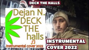 Dejan Nikolovski -Deck The Halls Instrumental Cover (2022)