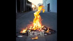 Light Em Up - Fall Out Boy