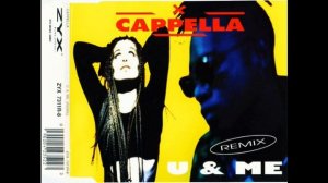 Cappella - U & Me (Remix).mp4