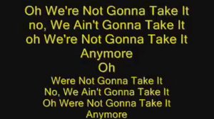 Twisted Sister   We're Not Gonna Take It with lyrics