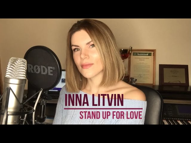 Инна Литвин - Stand up for love (Кавер / Destiny's Child)