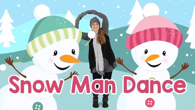 Winter Snowman Dance Snowman Brain Break Kids Movement Activity Snowman Dance Sing Play Create