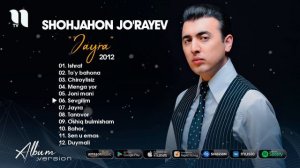 Shohjahon Jo'rayev | “Jayra” albom dasturi 2012 yil