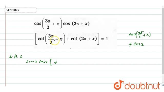 `cos((3pi)/(2) +x) cos(2pi+x)[cot(3pi)/(2)-x+cot(2pi+x)]=1` смотреть онлайн