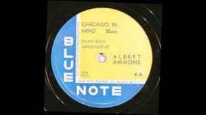 Albert Ammons - Chicago in Mind