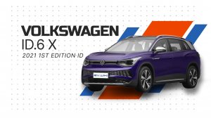 Volkswagen ID.6 X 2021 1st Edition ID