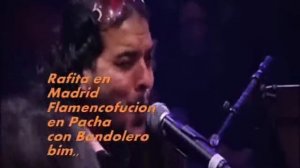 Rafita en Madrid Flamenco Fusión en Pacha con Bandolero bim..