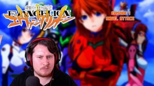 ANGEL ATTACK | NEON GENESIS EVANGELION | EPISODE 1 REACTION