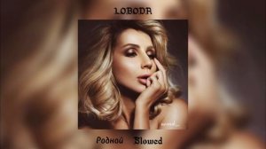 LOBODA - Родной (slowed)