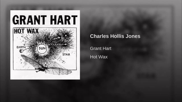 Grant Hart Charles Hollis Jones смотреть онлайн
