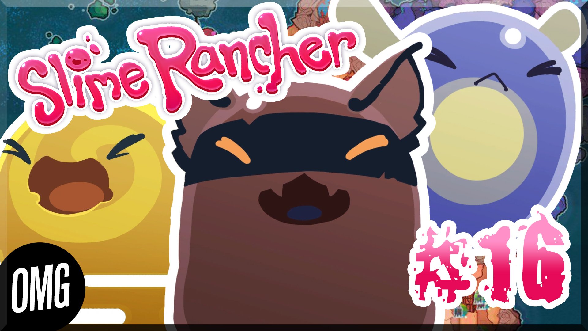 [OMG] Slime Rancher #16 // СКРЫТЫЕ ГОРДО // Прохождение на русском