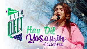 Yosamin Davlatova - Hay Dil (Official Music Video)