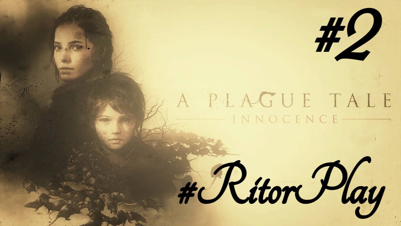 A Plague Tale Innocence #2 Прохождение #RitorPlay