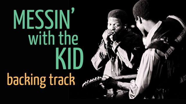 C Blues Messin' With The Kid Backing Track Jam - 125 Bpm