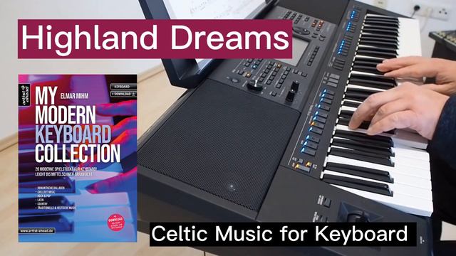 Highland Dreams - Celtic Muisc for Keyboard by Elmar Mihm. Yamaha PSR-SX700. Sheetmusic available! смотреть онлайн