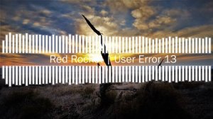 Red Rocket | User Error 13