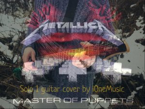 Metallica - Master of Puppets (кавер на гитаре)