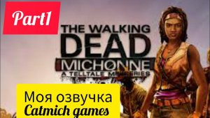 The walking dead michon#1 История Мишон #game #gameplay #action #adventure #survival #subscribe