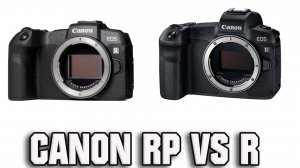 Canon EOS R vs EOS RP - Какой фотоаппарат я выбрал?