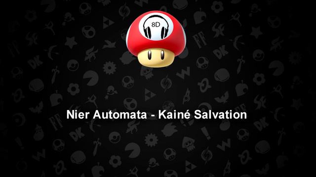 Nier Automata - Kainé Salvation (8D Audio) смотреть онлайн
