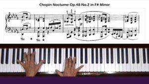 Chopin Nocturne Op. 48, No. 2 in F-sharp Minor Piano Tutorial Part 2