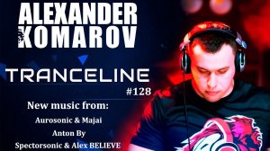 Alexander Komarov - TranceLine#128