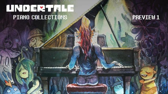 UNDERTALE Piano Collections (Preview 1) смотреть онлайн