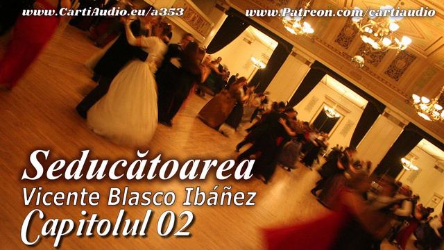 Vicente Blasco Ibanez - Seducatoarea (La Tierra de Todos) - Capitolul 02 смотреть онлайн